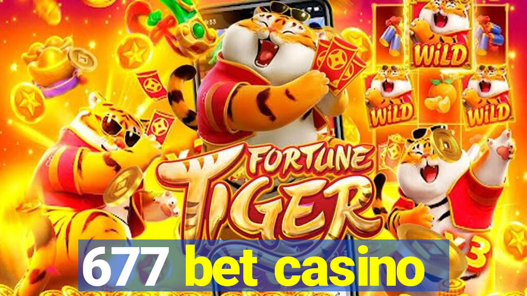 677 bet casino